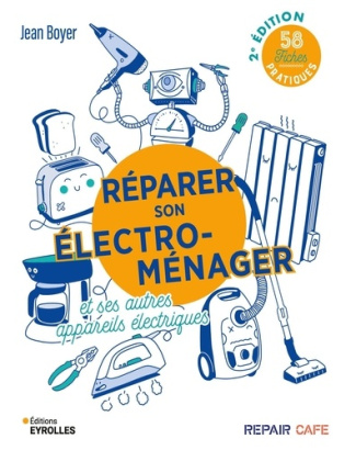 boyer-jean-reparer-son-electromenager-et-ses-autres-appareils-electriques-58-fiches-pratiques_0