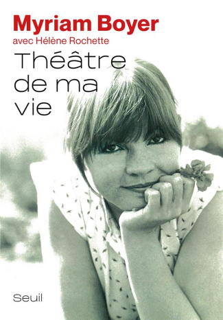 boyer-myriam-3b-rochette-helene-theatre-de-ma-vie_0
