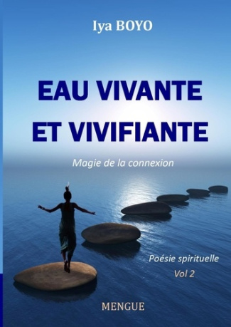 boyo-iya-eau-vivante-et-vivifiante-magie-de-la-connexion-vol-2_0