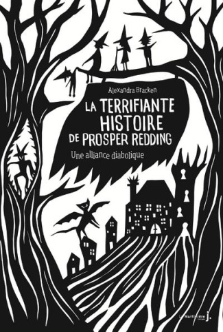 bracken-alexandra-3b-magne-cecile-la-terrifiante-histoire-de-prosper-redding-tome-1-une-alliance-diabolique_0