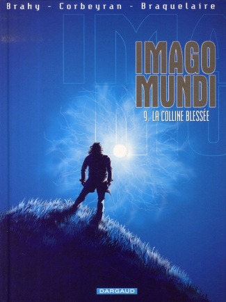 brahy-luc-3b-corbeyran-eric-3b-braquelaire-achille-imago-mundi-tome-9-la-colline-blessee_0