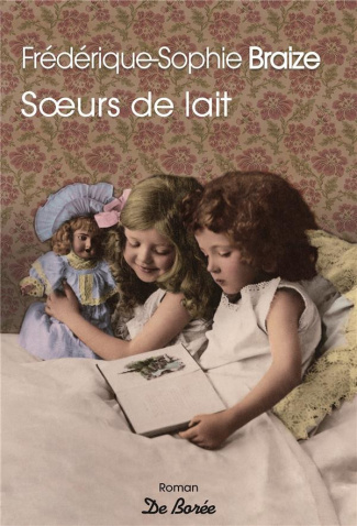 braize-frederique-sophie-soeurs-de-lait_0