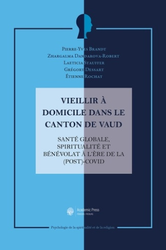 brandt-pierre-yves-dandarova-robert-zhargalma-vieillir-a-domicile-dans-le-canton-de-vaud-sante-globale-spiritualite-et-benevolat-a-l-ere-de-la_0