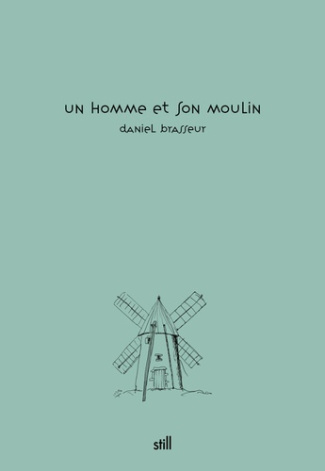 brasseur-daniel-un-homme-et-son-moulin_0