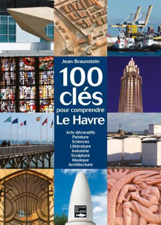 braunstein-jean-100-cles-pour-comprendre-le-havre_0