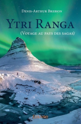 brebion-denis-arthur-ytri-ranga-voyage-au-pays-des-sagas_0