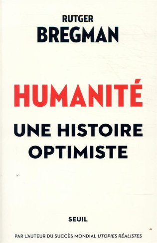 bregman-rutger-3b-sordia-caroline-3b-boeykens-pieter-humanite-une-histoire-optimiste_0