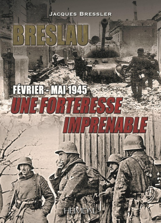 breslau-une-forteresse-imprenable-fevrier-mai-1945_0