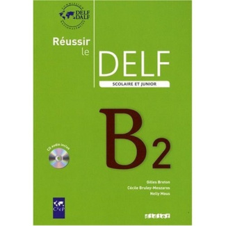 breton-gilles-3b-bruley-meszaros-cecile-3b-mous-nell-reussir-le-delf-scolaire-et-junior-b2-avec-1-cd-audio_0