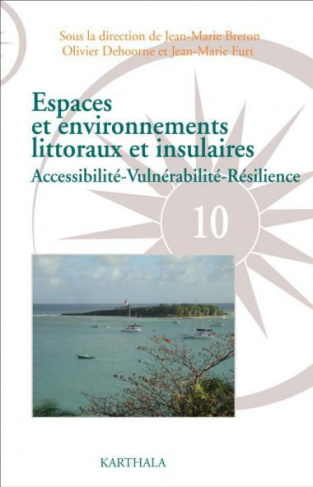 breton-jean-marie-dehoorne-olivier-furt-jean-m-espaces-et-environnements-littoraux-et-insulaires-accessibilite-vulnerabilite-resilience_0