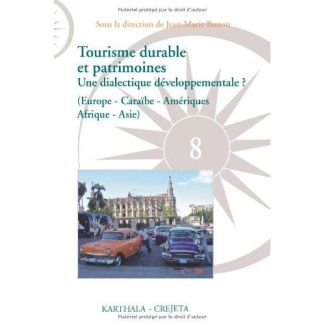 breton-jean-marie-durousseau-michel-tourisme-durable-et-patrimoines-une-dialectique-developpementale-europe-caraibe-ameriques-afriqu_0