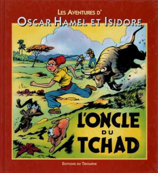 breysse-frederic-antonin-les-aventures-d-oscar-hamel-et-isidore-tome-3-l-oncle-du-tchad_0