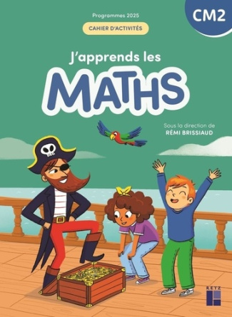 brissiaud-remi-clerc-pierre-lelievre-francois-j-apprends-les-maths-cm2-cahier-d-activites-programmes-2025_0