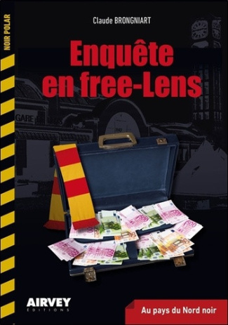 brongniart-claude-enquete-en-free-lens-au-pays-du-nord-noir_0