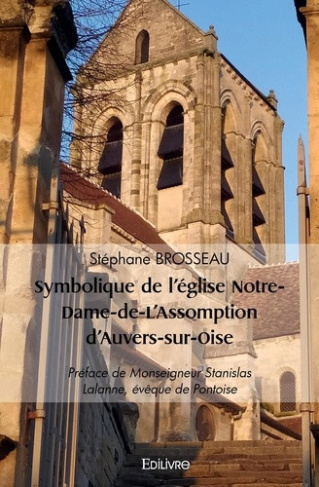 brosseau-stephane-lalanne-stanislas-symbolique-de-l-eglise-notre-dame-de-l-assomption-d-auvers-sur-oise_0