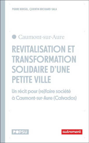 brouard-sala-quentin-bergel-pierre-revitalisation-et-transformations-solidaires-des-petites-villes-des-recits-pour-re-faire-societe-a_0