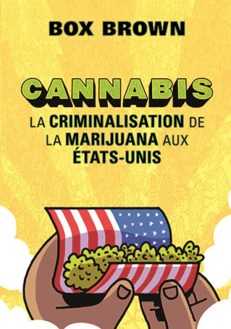 brown-box-3b-saint-martin-lori-3b-gagne-paul-cannabis-la-criminalisation-de-la-marijuana-aux-etats-unis_0