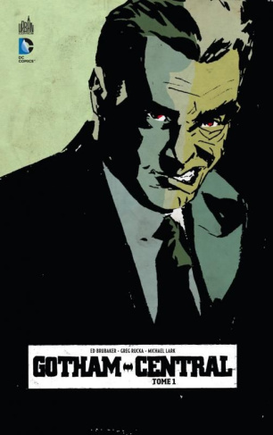 brubaker-ed-3b-rucka-greg-3b-lark-michael-3b-giddings-gotham-central-tome-1_0