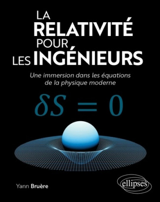 bruere-yann-la-relativite-pour-les-ingenieurs-une-immersion-dans-les-equations-de-la-physique-moderne_0