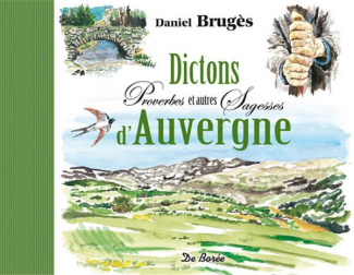 Dictons, proverbes et autres sagesses d'Auvergne