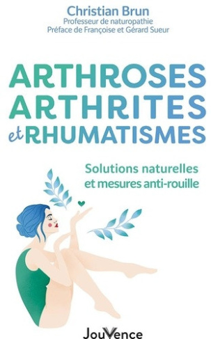brun-christian-arthroses-arthrites-et-rhumatismes-solutions-naturelles-et-mesures-anti-rouille_0