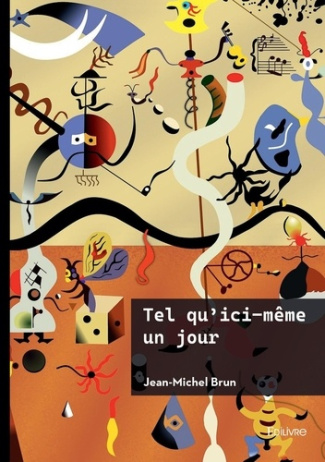 brun-jean-michel-tel-qu-ici-meme-un-jour_0