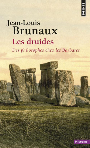 brunaux-jean-louis-les-druides-des-philosophes-chez-les-barbares_0