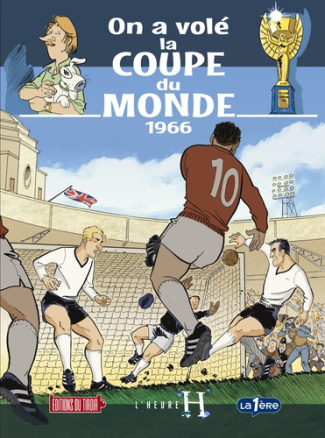 bruno-bazile-l-heure-h-on-a-vole-la-coupe-du-monde-1966_0