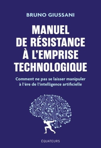 bruno-giussani-les-nouvelles-guerres-cognitives-comment-resister-a-la-menace-algorithmique_0