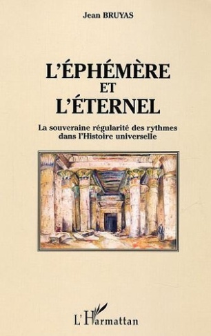 bruyas-jean-l-ephemere-et-l-eternel-la-souveraine-regularite-des-rythmes-dans-l-histoire-universelle_0