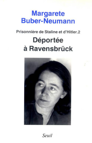 buber-neumann-margarete-prisonniere-de-staline-et-d-hitler-tome-2-deportee-a-ravensbruck_0
