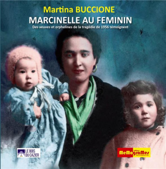 buccione-martina-marcinelle-au-feminin-des-veuves-et-orphelines-de-la-tragedie-de-1956-temoignent_0
