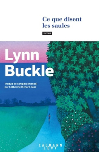 buckle-lynn-ce-que-disent-les-saules_0