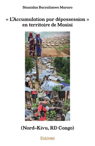 bucyalimwe-mararo-stanislas-l-accumulation-par-depossession-en-territoire-de-masisi-nord-kivu-rd-congo_0