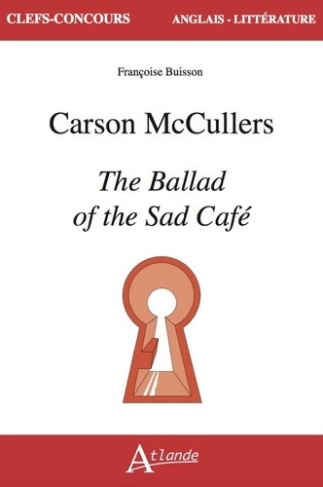 buisson-francoise-carson-mccullers-the-ballad-of-the-sad-cafe_0