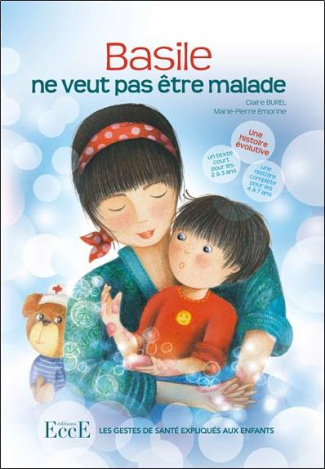 burel-claire-3b-emorine-marie-pierre-basile-ne-veut-pas-etre-malade-les-gestes-de-sante-expliques-aux-enfants_0