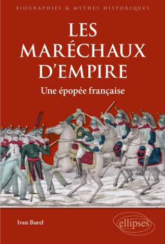 burel-ivan-les-marechaux-d-empire-une-epopee-francaise_0