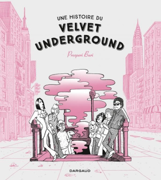 buri-prosperi-une-histoire-du-velvet-underground_0