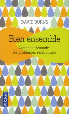 burns-david-3b-filliozat-isabelle-3b-confuron-anne-bien-ensemble-comment-resoudre-les-problemes-operationnels_0