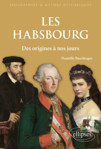 buschinger-danielle-les-habsbourg-des-origines-a-nos-jours_0