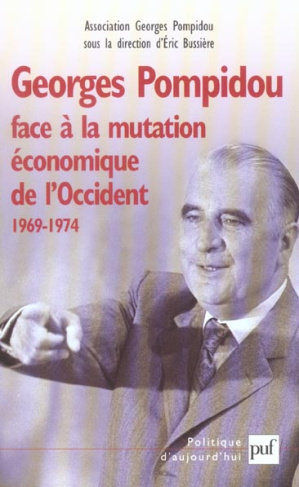 bussiere-eric-3b-beltran-alain-3b-griset-pascal-3b-so-georges-pompidou-face-a-la-mutation-economique-de-l-occident-1969-1974-actes-du-colloque-des-15-et_0