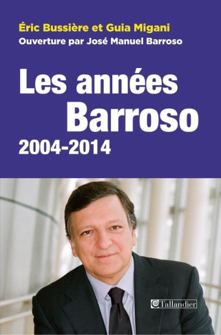 bussiere-eric-3bmigani-guia-les-annees-barroso-2004-2014_0