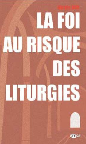 bux-nicolas-la-foi-au-risque-des-liturgies_0