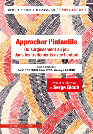 bydlowski-sarah-approcher-l-infantile-du-surgissement-au-jeu-dans-les-traitements-avec-l-enfant_0