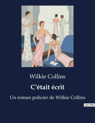 c-etait-ecrit-un-roman-policier-de-wilkie-collins_0