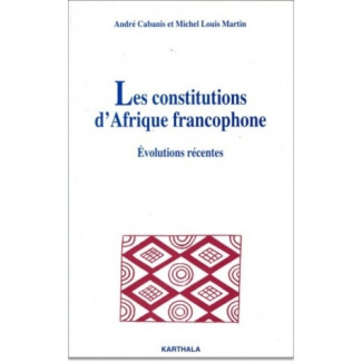 cabanis-andre-les-constitutions-d-afrique-francophone-evolutions-recentes_0