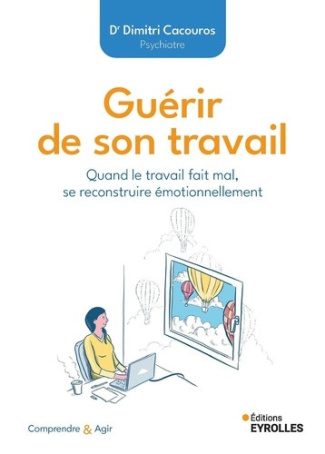 cacouros-dimitri-guerir-de-son-travail-quand-le-travail-fait-mal-se-reconstruire-emotionnellement_0