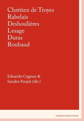 cagnan-edoardo-poujat-sandra-styles-genres-auteurs-22-chretien-de-troyes-rabelais-deshoulieres-lesage-duras-roubaud_0