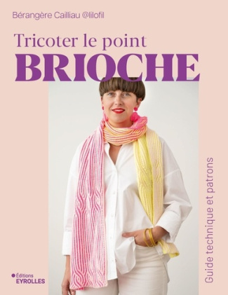 cailliau-berangere-tricoter-le-point-brioche-techniques-et-modeles_0