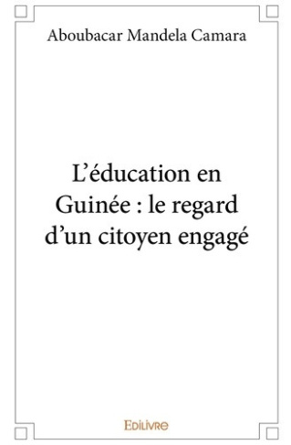 camara-aboubacar-mandela-l-education-en-guinee-le-regard-d-un-citoyen-engage_0